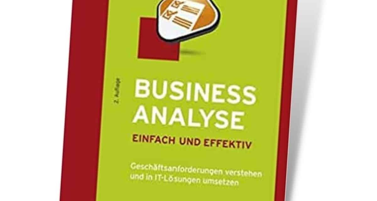 Business Analyse – einfach und effektiv 0 (0)