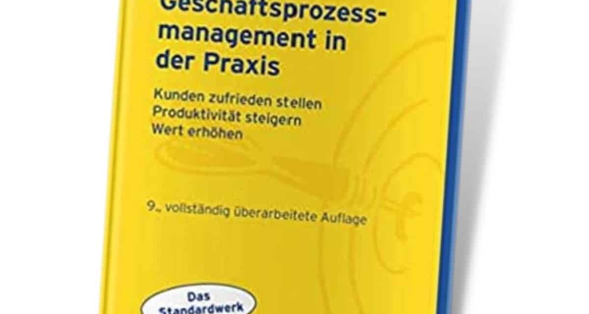 Geschäftsprozessmanagement in der Praxis 0 (0)