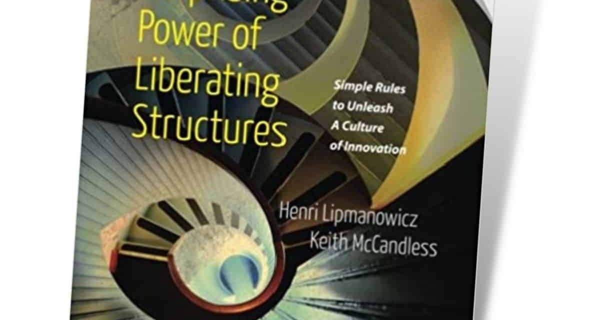 The Surprising Power of Liberating Structures 0 (0)
